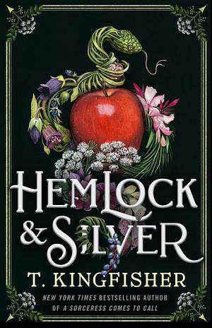 Cover art for Hemlock and Silver by T Kingfisher